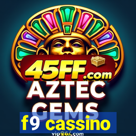 f9 cassino